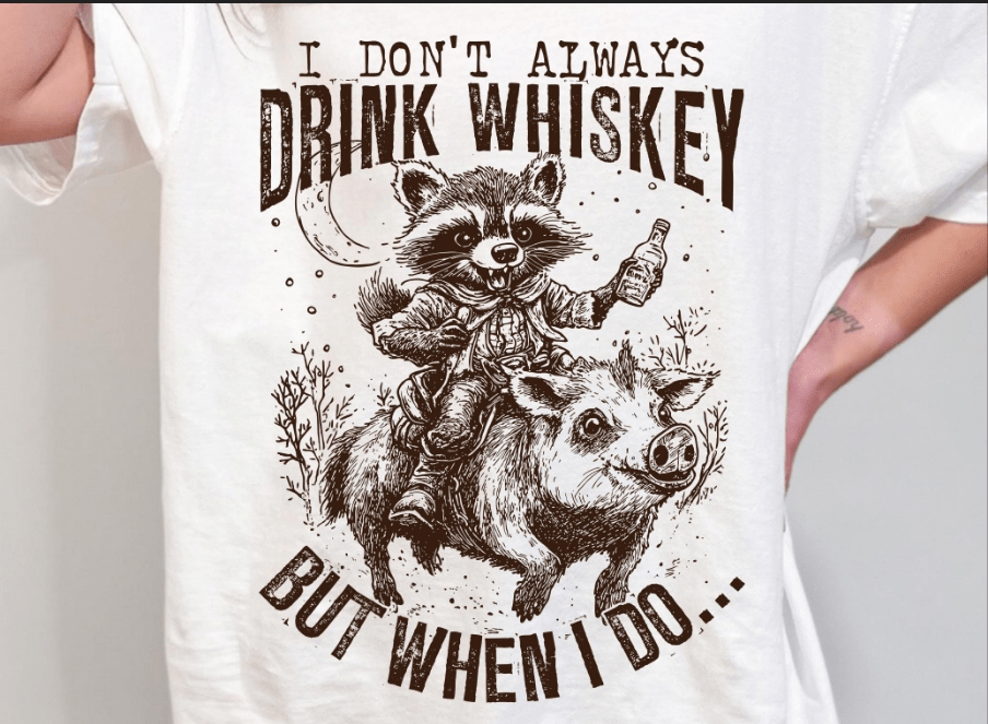 Drink Whiskey Graphic Apparel