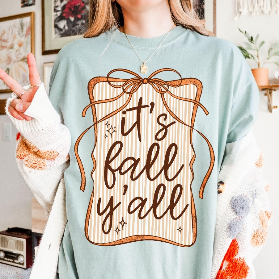 It's Fall Ya'll Graphic Apparel
