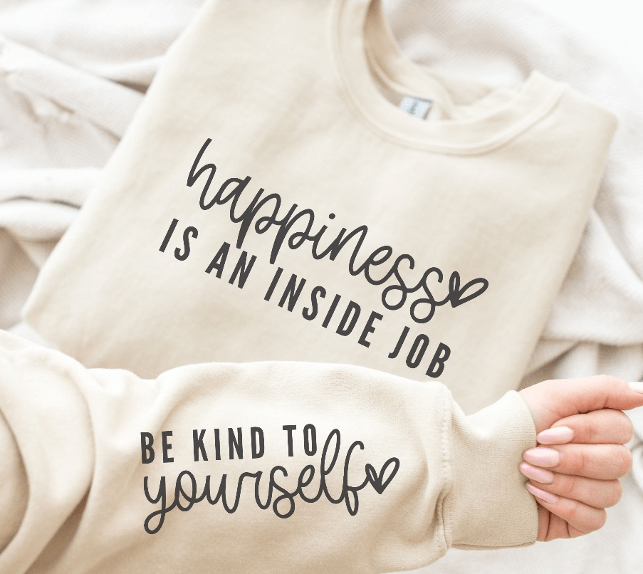 Happiness is a Inside Job Graphic Apparel