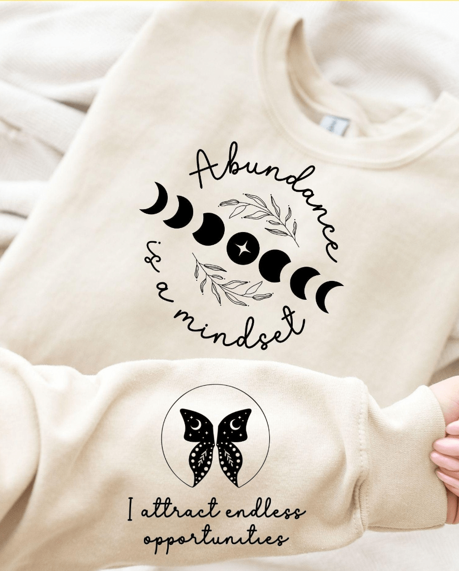 Abundance is a Mindset Graphic Apparel