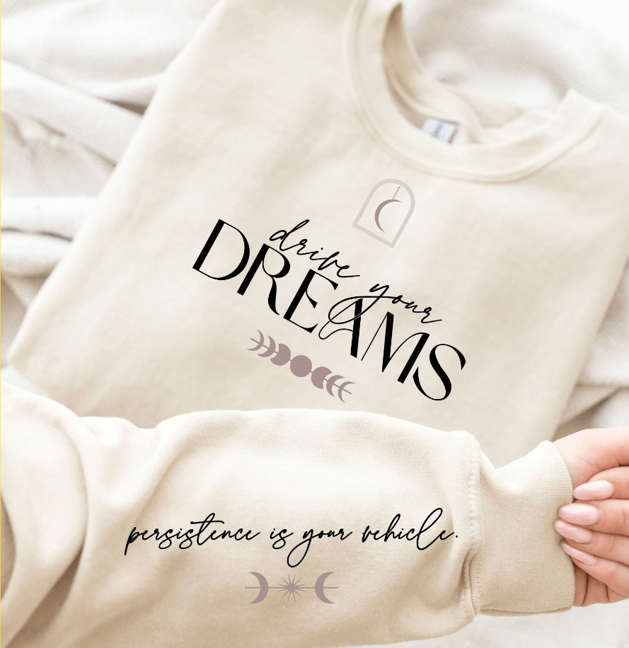 Dreams Graphic Apparel