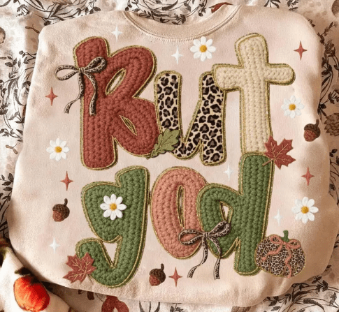 But God faux embroidery Graphic Apparel