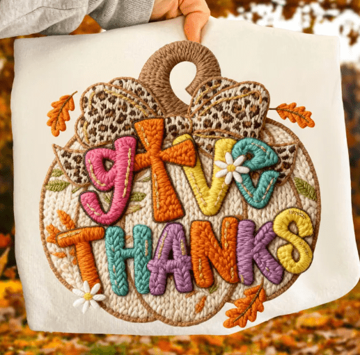Give Thanks faux embroidery Colorful  Graphic Apparel
