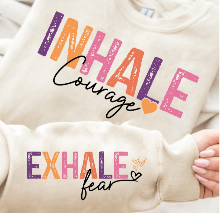 Inhale Courage Graphic Apparel