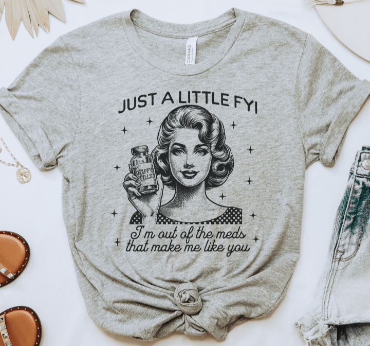 Out of Meds Graphic Apparel