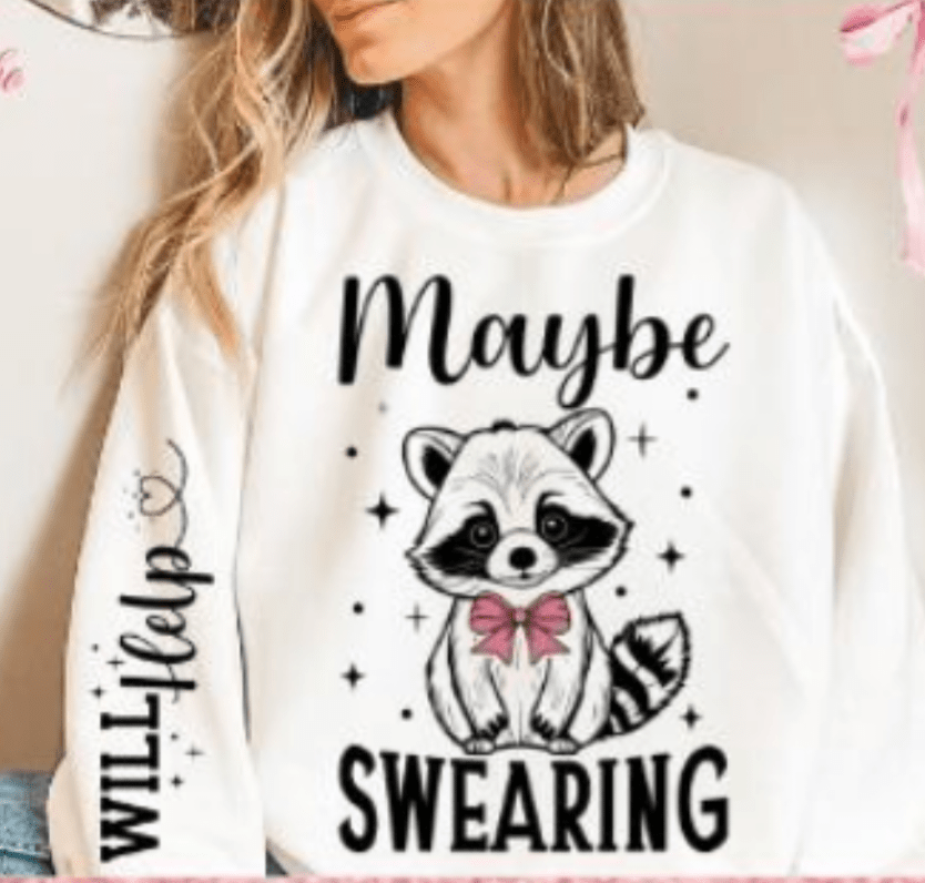 Maybe Swearing Graphic Apparel