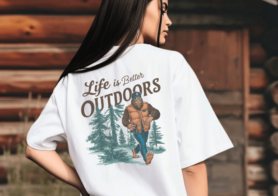 Bigfoot Life is Better Outdoors Graphic Apparel